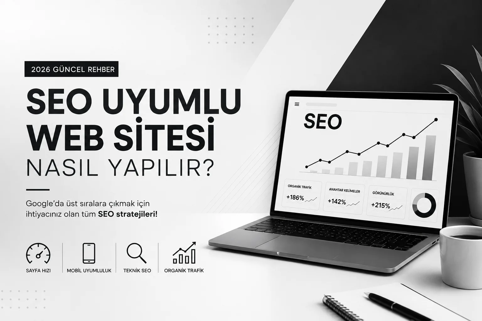 SEO Uyumlu Web Sitesi Nasıl Yapılır? 2026 Güncel Rehberi 1 SEO Uyumlu Web Sitesi Nasil Yapilir 2026 Guncel Rehberi